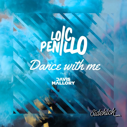Loic Penillo - Dance with Me (feat. Davis Mallory)