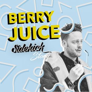 Sidekick Story - Berry Juice